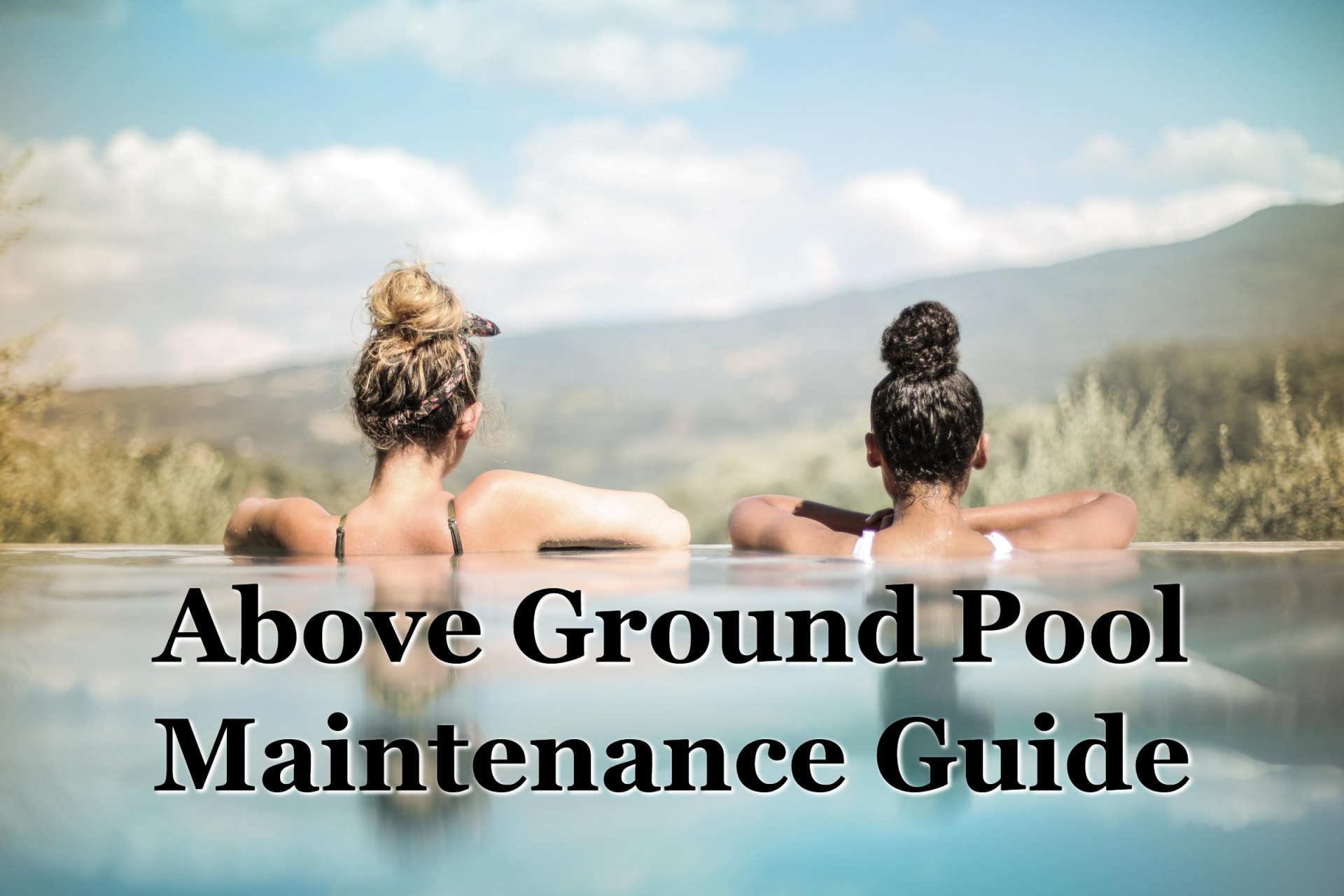 Two women in their above ground pool after performing maintenance.