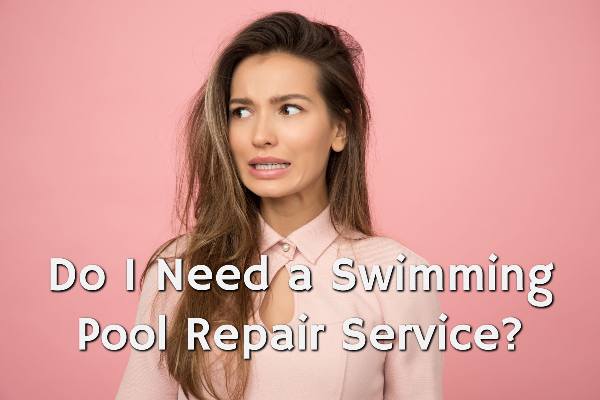 Woman looking unsure as she tries to determine if she should call a swimming pool repair service