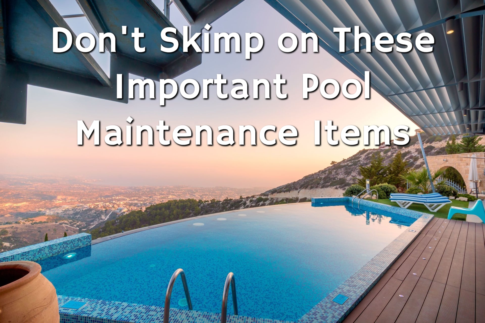 Areas You Shouldn’t Skimp on When it Comes to Pool Maintenance