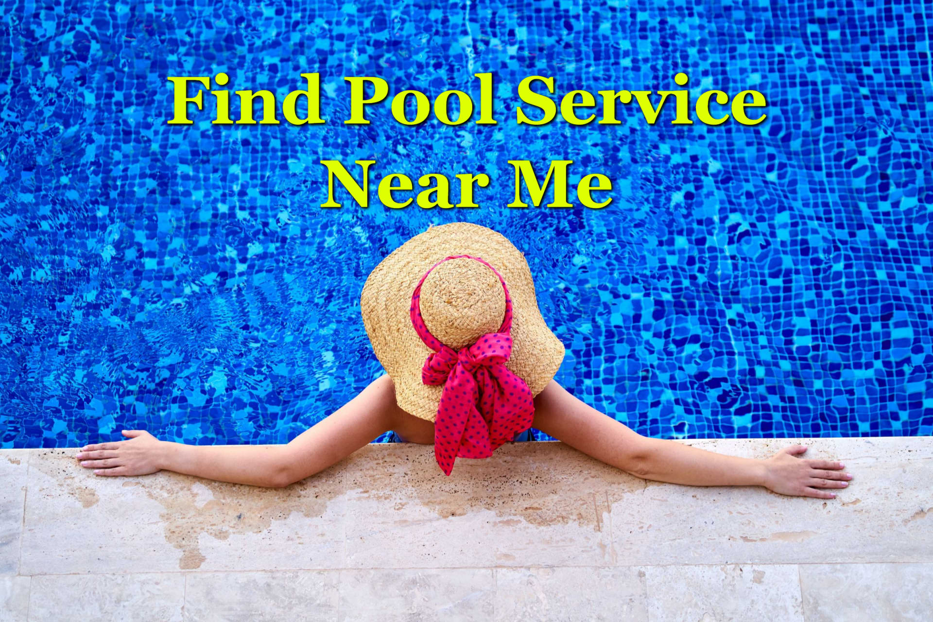 Find Pool Service Near Me