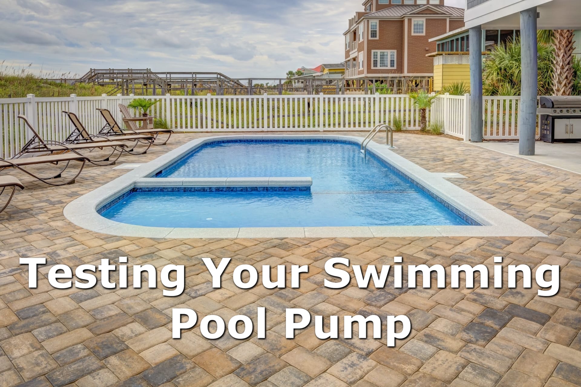 How Do I Test My Swimming Pool Pump?