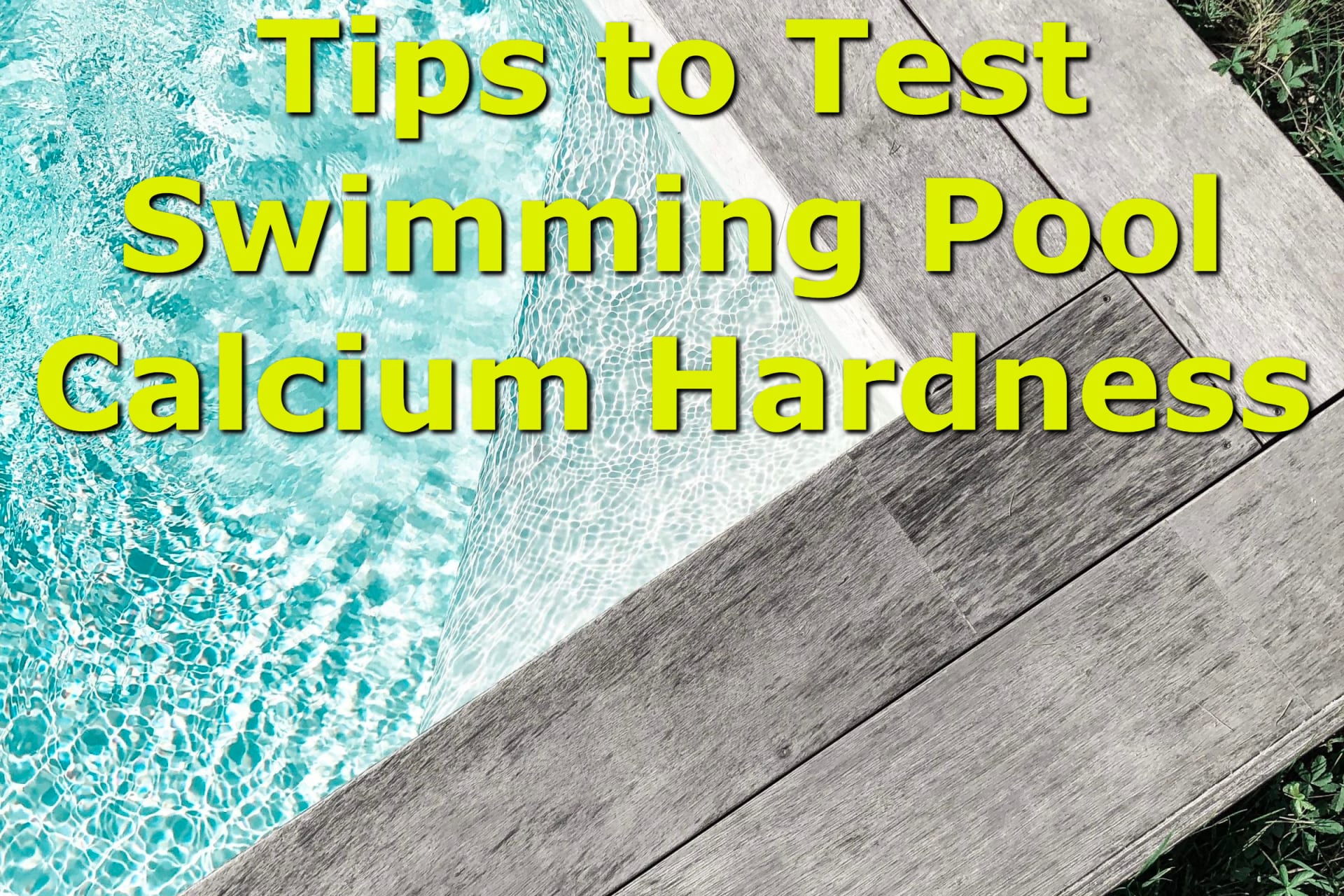 Tips to Test Swimming Pool Calcium Hardness